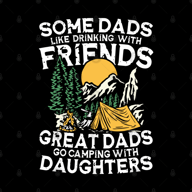 Great Dads Go Camping With Daughters by AngelBeez29