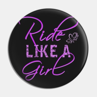 Ride Like A Girl Pin