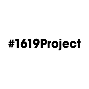 1619 Project T-Shirt