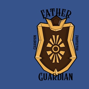 Father Guardian Protector T-Shirt