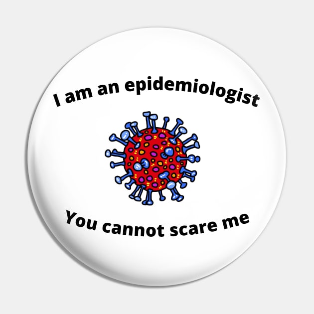 Epidemiologist Pin by MultiversiTee