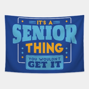 It's a Senior Thing, You Wouldn't Get It // Back to School Senior Year Tapestry