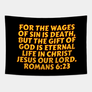 Bible Verse Romans 6:23 Tapestry