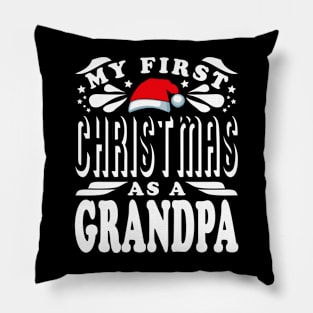 First Christmas As A Grandpa Text White Pillow