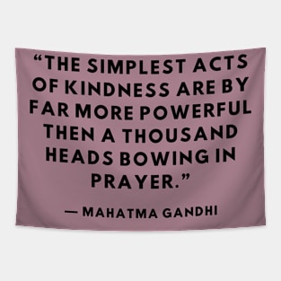 Quote Mahatma Gandhi about charity Tapestry