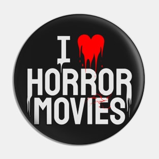 I LOVE HORROR MOVIE Pin