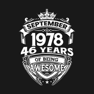 September 1978 46 Years Of Being Awesome 46th Birthday T-Shirt