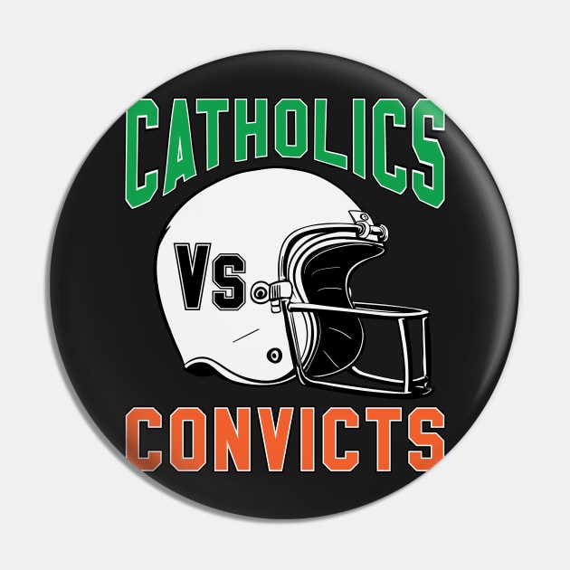 Catholics vs Convicts 2017 Shirts Rivalry t shirts tee Pin by BlabberBones