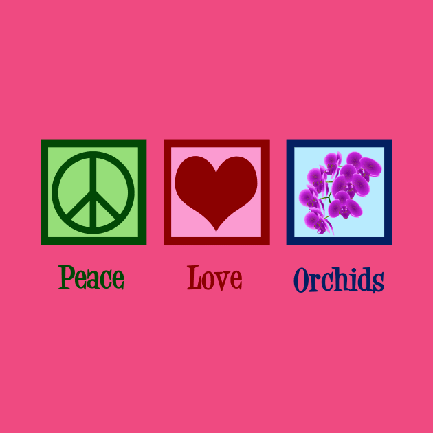 Peace Love Orchids by epiclovedesigns