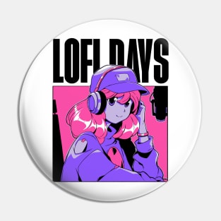 Lofi Days Pin