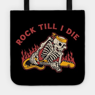 Rock Till I Die Tote