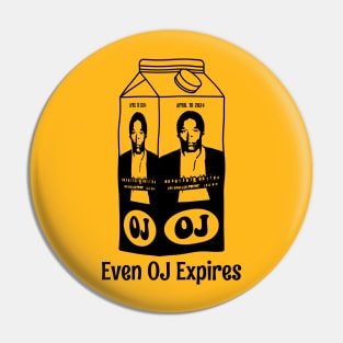 RIP OJ Simpson Shirt – Even OJ Expires Pin