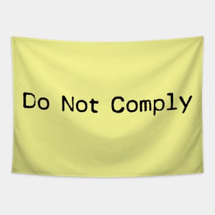 Do Not Comply Tapestry