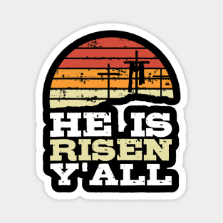 He Is Risen Y'all Jesus Happy Easter Cross Christian Faith Magnet