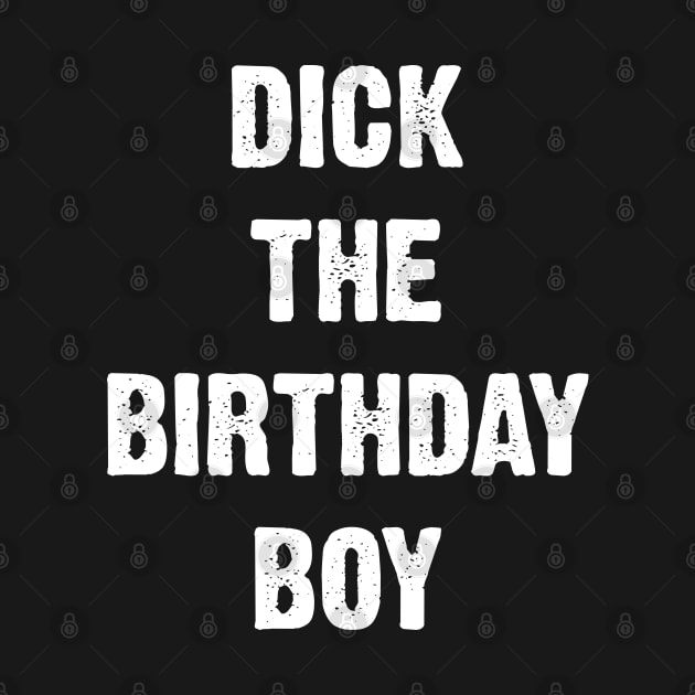 Dick The Birthday Boy by Emma