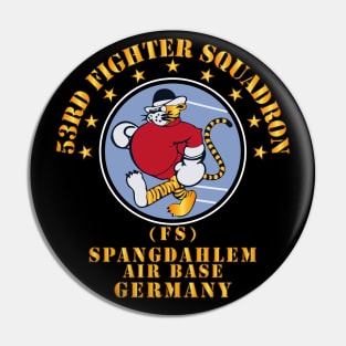 53rd Fighter Squadron - FS - Spangdahlem AB Germany Pin