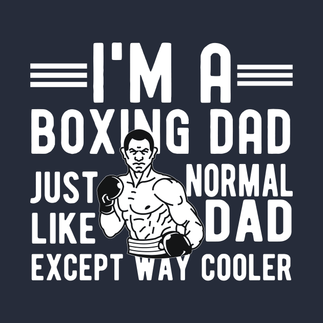 Boxing dad - funny by Urshrt