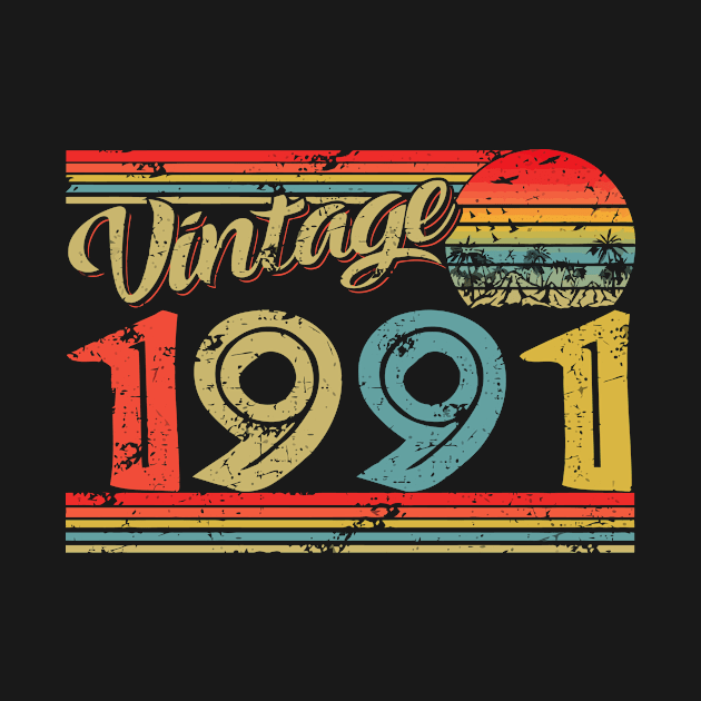 Born in 1991 Birthday Vintage 1991 Design 29 Years Old 29th birthday for Men Women by reelingduvet