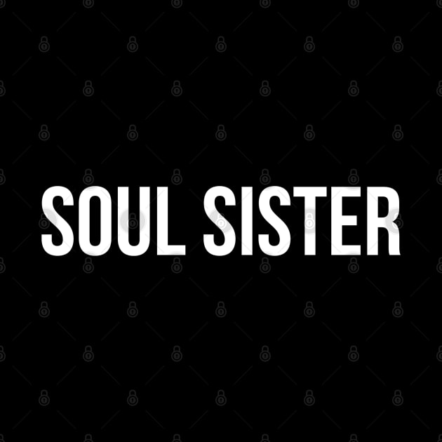 Soul Sister - Family by Textee Store