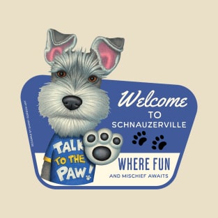 Cute Schnauzer Dog in Schnauzerville for fun and mischief T-Shirt