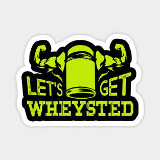 Workout Funny Shirt I whey protein abs muscles Magnet