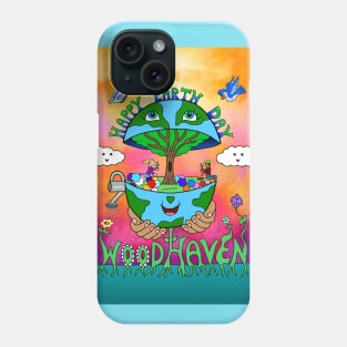 Happy Earth Day Woodhaven Phone Case