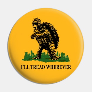 GAMERA TREADS WHEREVER Pin