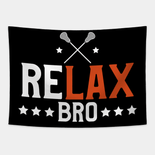 Funny ReLAX Bro Funny Lacrosse Pun Player & Coach Tapestry