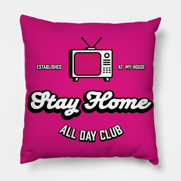 stay home Pillow by Bravetee