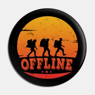 Hiking Funny Camping Offline No Smartphone Gift Pin