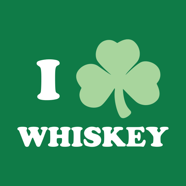 I Shamrock Whiskey by PodDesignShop