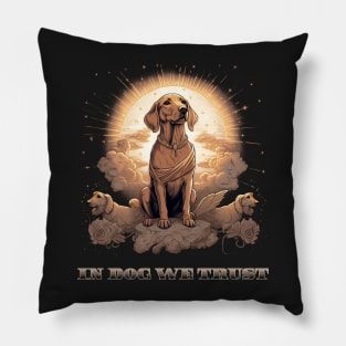 In Dog we trust Pillow