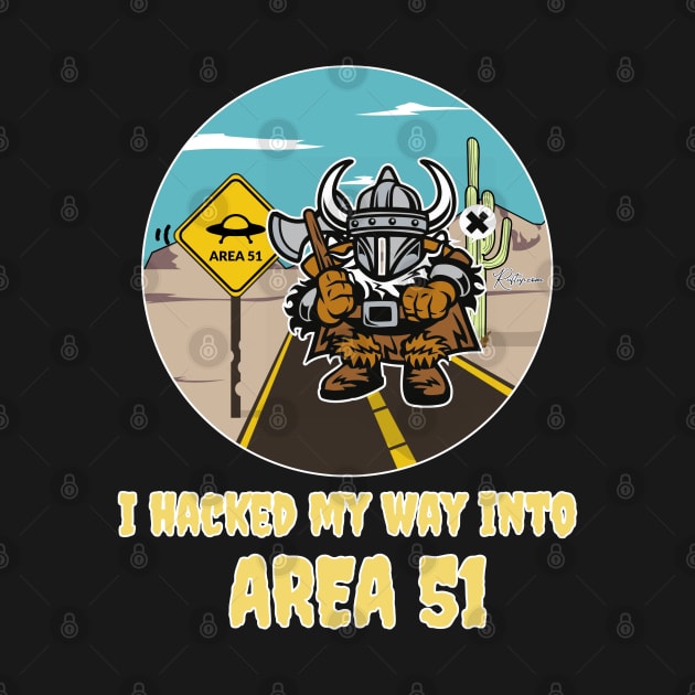 The Viking - The Original Hacker - I Hacked my Way into Area 51 by RuftupDesigns