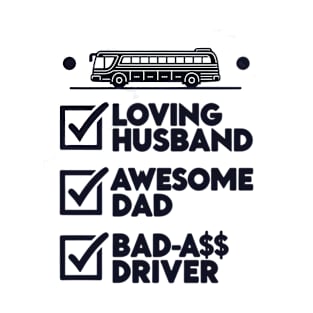 Best Bus Driver: Bad-A$$ Bus Driver T-Shirt