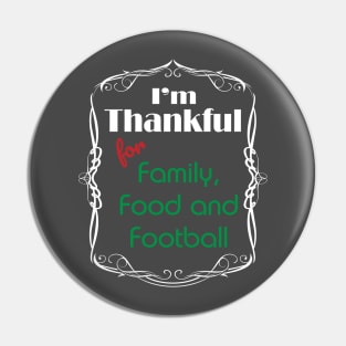 Family, Food and Football Pin