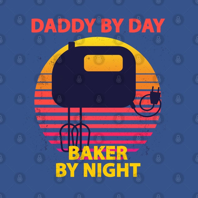 Daddy By Day, Baker By Night by Live Together