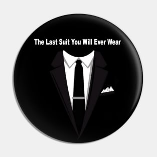 Men In Black Face Mask - Last Suit You Will Ever Wear Pin