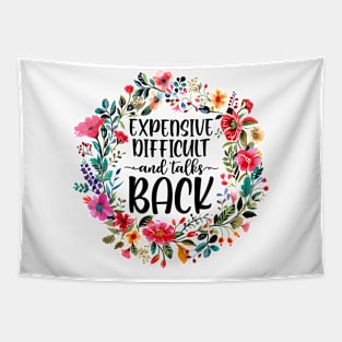 Expensive Difficult And Talks Back Tapestry