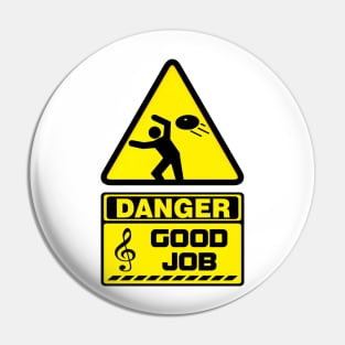 Nothing More Harmful Than "Good Job" Pin