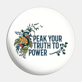 Speak Your Truth To Power Pin