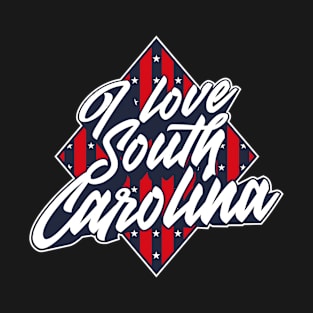 American National Flag I Love South Carolina  - Patriotic Souvenir T-Shirt