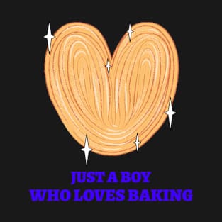 Just A Boy Who Loves Baking T-Shirt