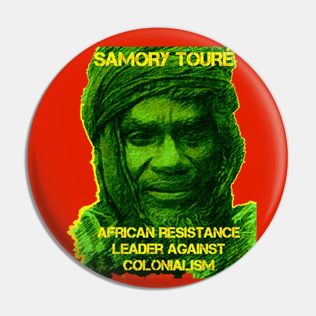 African History Samory Touré Resistance Leader Against Colonialism Red Yellow Green Pin by Tony Cisse Art Originals