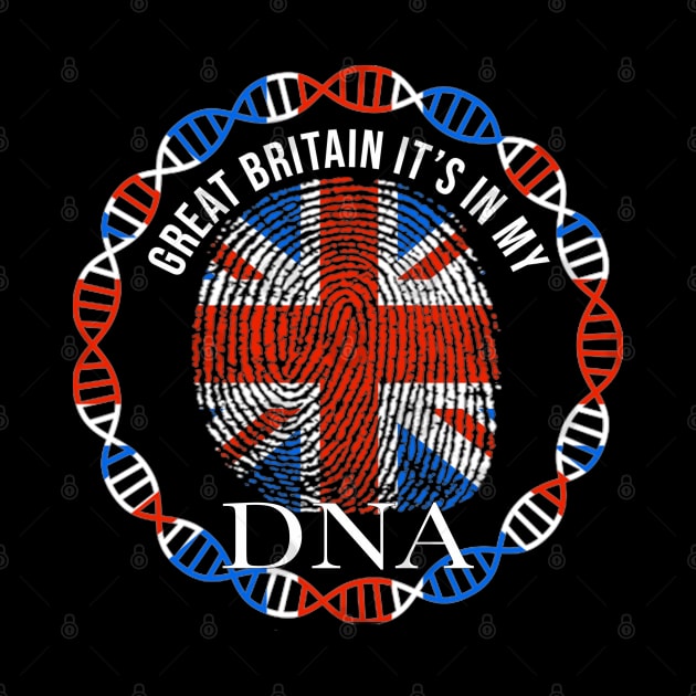 Great Britain Its In My DNA - Gift for BritIsh From Great Britain by Country Flags