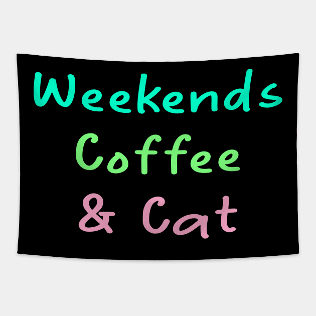 weekends coffee and cats Tapestry by merysam