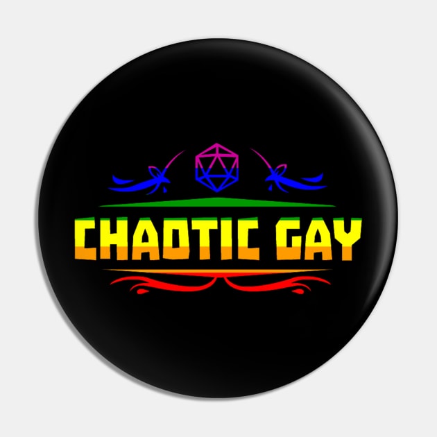 Chaotic Gay Funny Dungeons And Dragons DND Lover Pin by Bingeprints