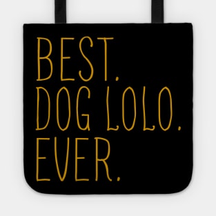 Best Dog Lolo Ever Cool Tote