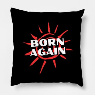 Born Again | Christian Saying Pillow