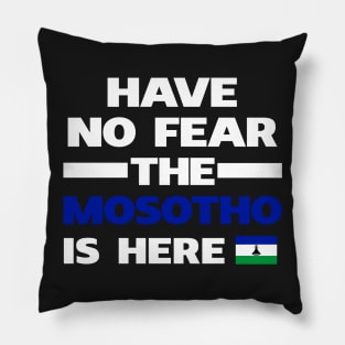 No Fear Mosotho Is Here Lesotho Pillow