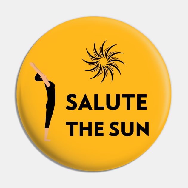 Salute The Sun - Sun Salutation Pin by Via Clothing Co
